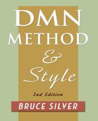 DMN Method and Style. 2nd Edition: A Business Pracitioner's Guide to Decision Modeling