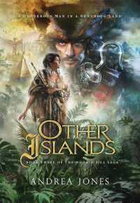 Other Islands : Book 3 of the Hook & Jill Saga (Hook & Jill Saga)