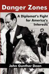 Danger Zones : A Diplomat's Fight for America's Interests