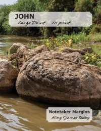 JOHN Large Print - 18 point : Notetaker Margins, King James Today （Large Print）
