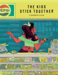 The Kids Stick Together : The art of Chris Brunner & Rico Renzi