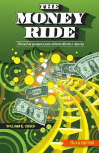 The Money Ride : Manual de pasajeros para obtener dinero y riqueza