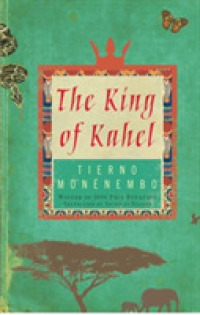 チエルノ・モネネムボ『カヘルの王』（英訳）<br>The King of Kahel （TRA）