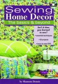 Sewing Home Decor : The Basics & Beyond （SPI HAR/DV）