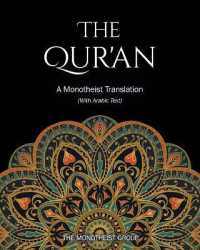 The Qur'an: A Monotheist Translation (with Arabic Text)