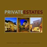 Private Estates : New Architecture by Landry Design Group