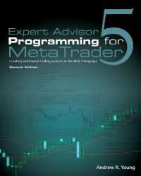 Expert Advisor Programming for MetaTrader 5 : Creating automated trading systems in the MQL5 language