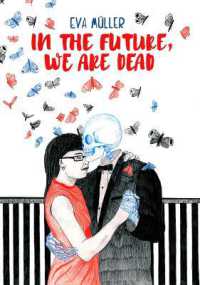 In the Future, We Are Dead