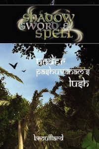 Shadow, Sword & Spell : Under Pashuvanam's Lush