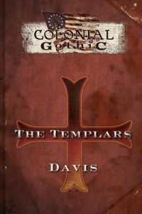 Colonial Gothic Organizations : The Templars