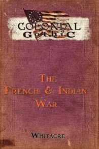 Colonial Gothic : The French & Indian War