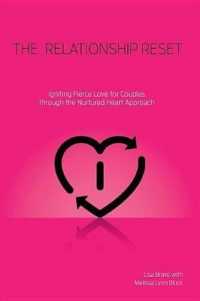 Relationship Reset : Igniting Fierce Love for Couples through the Nurtured Heart Approach