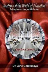 Anatomy of the World of Education : Theories, Landmark Cases, and Best Practices: Capstone Course