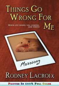 Things Go Wrong for Me (when Life Hands You Lemons, Add Vodka)