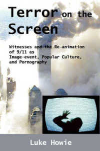 Terror on the Screen : Witnesses and the Reanimation of 9/11 as Image-event, Popular Culture and Pornography