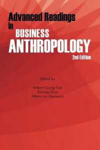 Advanced Readings in Business Anthropology， 2nd Edition