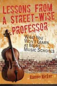 Lessons from a Street-Wise Professor : What You Won't Learn at Most Music Schools
