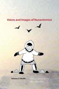Voices and Images of Nunavimmiut, Volume 3 : Health (Voices and Images of Nunavimmiut)