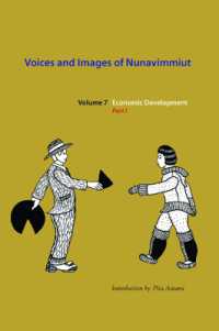Voices and Images of Nunavimmiut, Volume 7 : Economic Development, Part I (Voices and Images of Nunavimmiut)