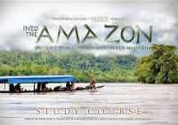 Into the Amazon : One Lost World, Thirty Men, Seven Mysteries