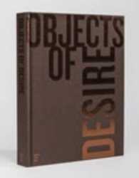 Objects of Desire : Desire Is What Leads You through Life