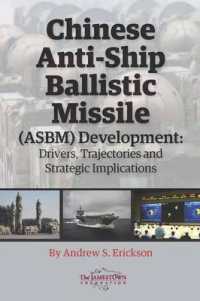 Chinese Anti-ship Ballistic Missile (Asbm) Development : Drivers, Trajectories, and Strategic Impl... -- Paperback / softback