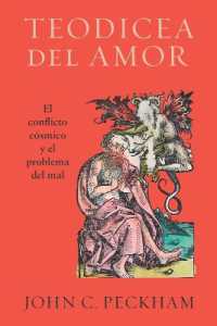 Teodicea del amor : El conflicto cósmico y el problema del mal