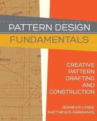 Pattern Design : Fundamentals: Construction and Pattern Making for Fashion Design (Pattern Design) -- Paperback / softback