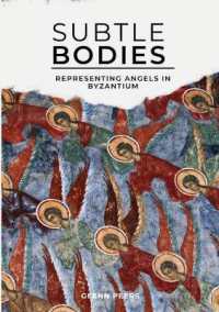 Subtle Bodies : Representing Angels in Byzantium