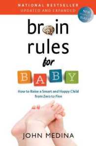 Brain Rules for Baby (Updated and Expanded) : How to Raise a Smart and Happy Child from Zero to Five （Second）