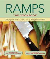 Ramps: the Cookbook : Cooking with the Best Kept Secret of the Appalachian Trail
