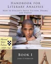 Handbook for Literary Analysis Book I : How to Evaluate Prose Fiction, Drama, and Poetry