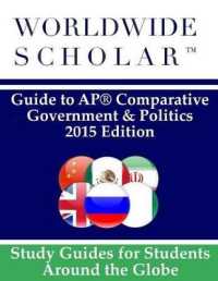 Worldwide Scholar Guide to AP Comparative Government & Politics : 2015 Edition