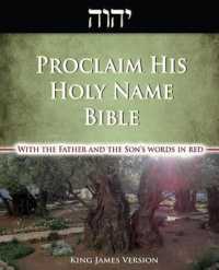 Proclaim His Holy Name Bible-KJV-Enhanced Red Letter Edition: With the Father and Son's Words in Red and Their Hebrew Names Restored