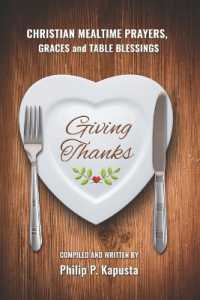 Giving Thanks: Christian Mealtime Prayers, Graces and Table Blessings