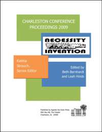 Charleston Conference Proceedings, 2009 : Necessity is the Mother of Invention (Charleston Conference Proceedings)
