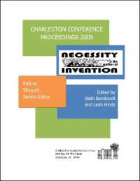 Charleston Conference Proceedings, 2009 : Necessity is the Mother of Invention (Charleston Conference Proceedings)