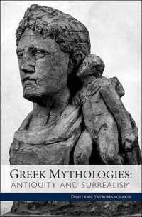 Greek Mythologies : Antiquity and Surrealism (Cultural Politics, Socioaesthetics, Beginnings)