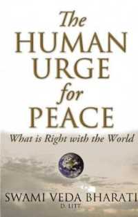 The Human Urge for Peace : What is Right with the World