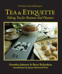Tea & Etiquette : Taking Tea for Business and Pleasure （3RD）