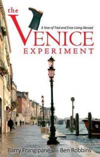 The Venice Experiment : A Year of Trial and Error Living Abroad