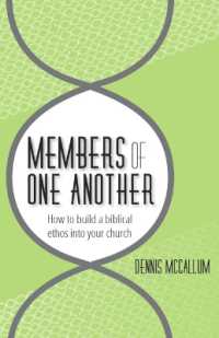 Members of One Another : How to Build a Biblical Ethos into Your Church