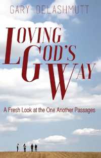 Loving God's Way : A Fresh Look at the One Another Passages