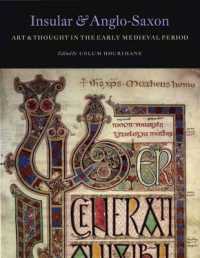 Insular and Anglo-Saxon Art and Thought in the Early Medieval Period (The Index of Christian Art)