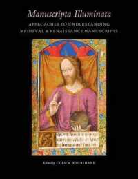 Manuscripta Illuminata : Approaches to Understanding Medieval and Renaissance Manuscripts (The Index of Christian Art)