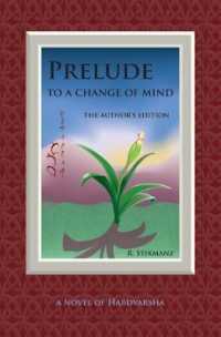 Prelude to a Change of Mind, the Author's Edition: a Novel of Habdvarsha (Habdvarsha") 〈1〉