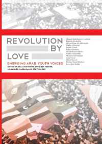 Revolution by Love : Emerging Arab Youth Voices