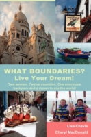 What Boundaries? Live Your Dream!