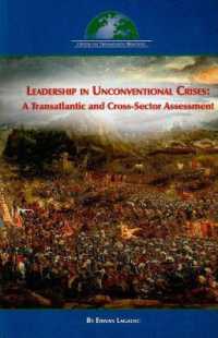 Leadership in Unconventional Crises : A Transatlantic and Cross-Sector Assessment