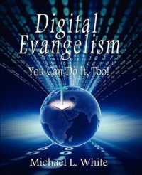 Digital Evangelism : You Can Do It, Too! （2ND）
